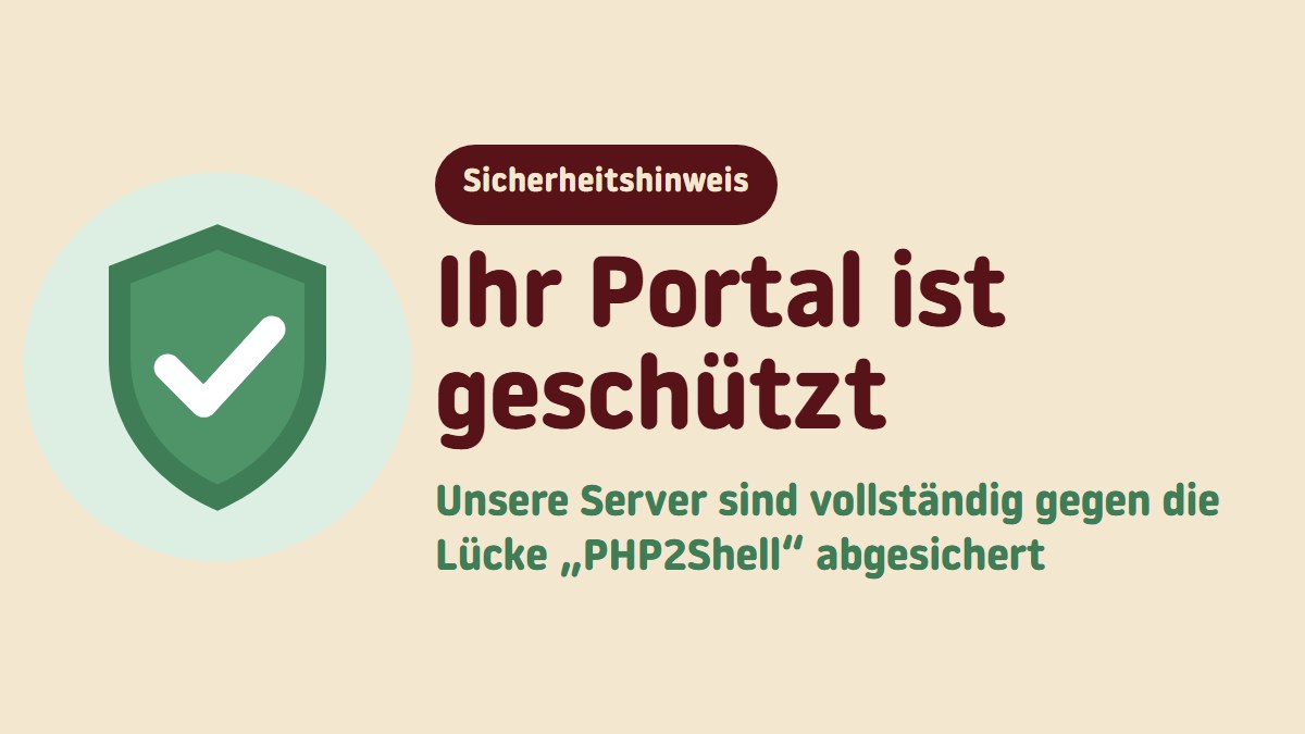 Grünes Schild mit Haken neben dem Text „Sicherheitshinweis – Ihr Portal ist geschützt“